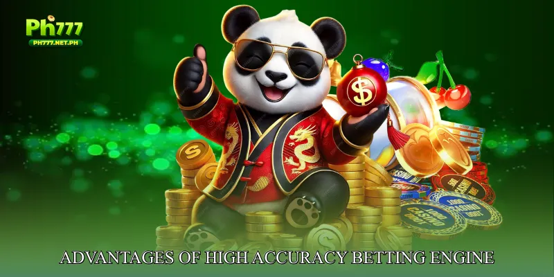 Advantages of High Accuracy Betting Engine