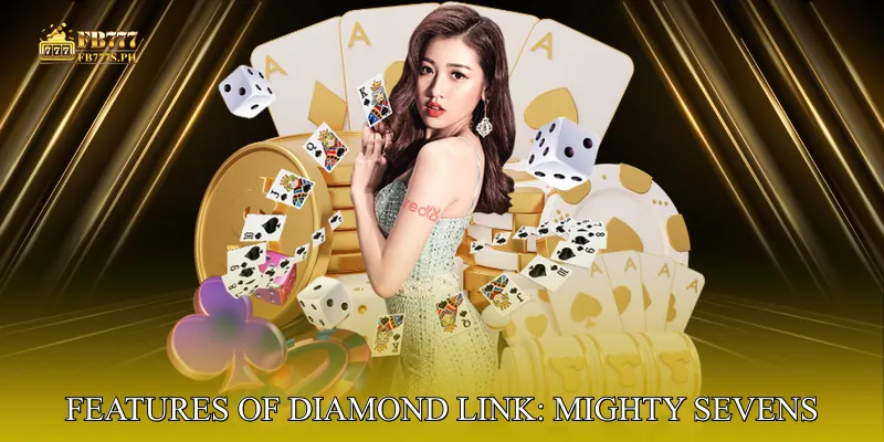 Delving into the Sparkling Features of Diamond Link: Mighty Sevens