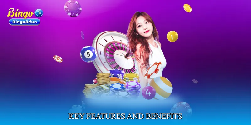 Key Features and Benefits