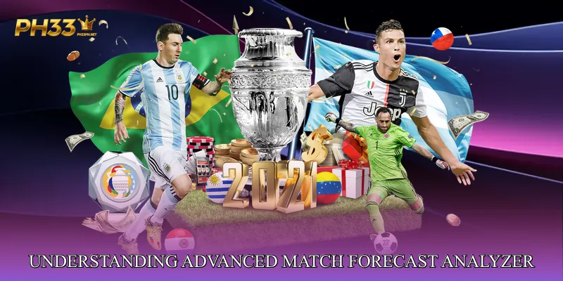 Understanding Advanced Match Forecast Analyzer