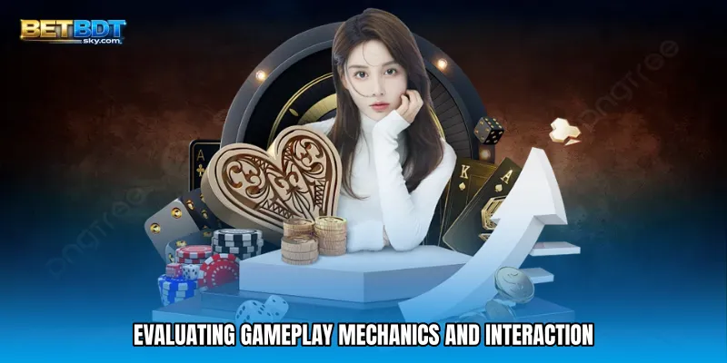 Evaluating Gameplay Mechanics and Interaction